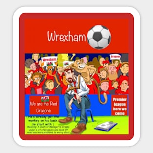 He's already got the monkey on his back, Wrexham funny soccer sayings. Sticker